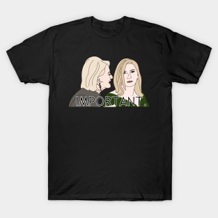 Dorinda and and Ramona T-Shirt